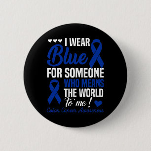 Ich trage Blau für jemanden, der mir die Welt bede Button