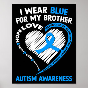 Ich trage Blau für mein Bruder Autismus Bewusstsei Poster