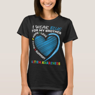Ich trage Blau für mein Bruderautismus-Bewusstsei T-Shirt