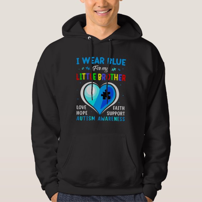 Ich trage Blau für mein kleines Bruder Autismus Be Hoodie (Vorderseite)