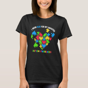 Ich trage Blau für mein Tochter-Herz-Puzzle Autism T-Shirt