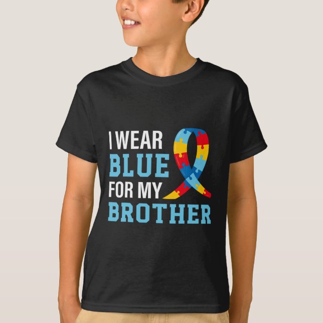 Ich trage Blau für meine Bruderautismus-Sensibilis T-Shirt (Vorderseite)