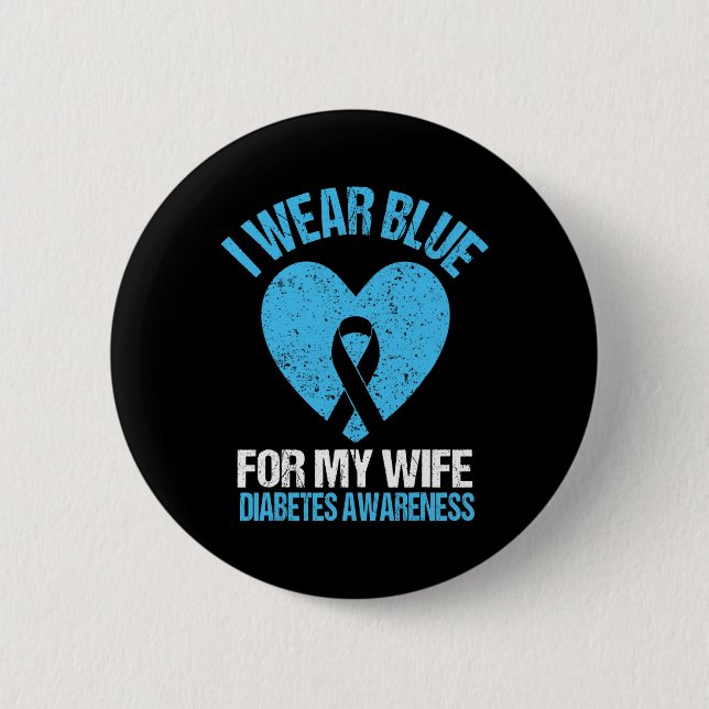Ich trage Blau für meine Ehefrau T1d Diabetes Bewu Button (Vorderseite)