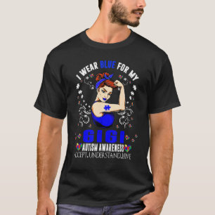 Ich trage Blau für meine Gigi Oma Autismus Bewusst T-Shirt