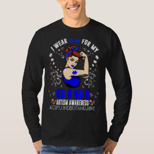 Ich trage Blau für meine Gigi Oma Autismus Bewusst T-Shirt