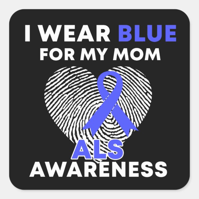 Ich trage Blau für meine Mama ALS Awareness Quadratischer Aufkleber (Vorderseite)