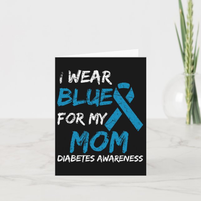 Ich trage Blau für meine Mama Diabetes-Sensibilisi Karte (Vorderseite)