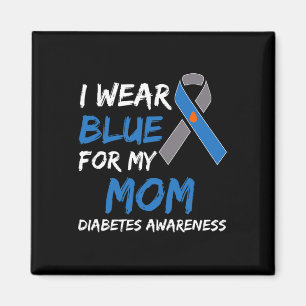Ich trage Blau für meine Mama Diabetes-Sensibilisi Magnet