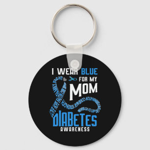Ich trage blau für meine Mutter Diabetes-Bewusstse Schlüsselanhänger