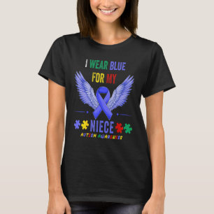 Ich trage Blau für meine Nichte Autismus-Bewusstse T-Shirt