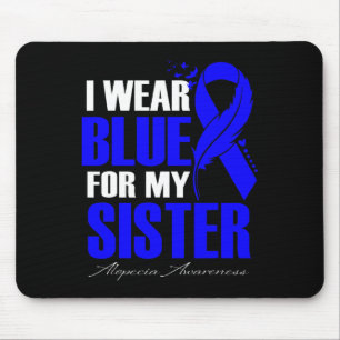 Ich trage Blau für meine Schwester Alopecia Feathe Mousepad