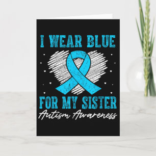 Ich trage Blau für meine Schwester Autism Awarenes Karte