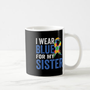Ich trage Blau für meine Schwester-Autismus-Bewuss Kaffeetasse