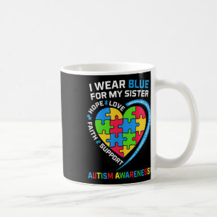 Ich trage Blau für meine Schwester Autismus-Bewuss Kaffeetasse