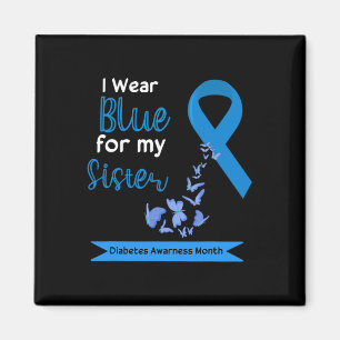 Ich trage Blau für meine Schwester Diabetes Warrio Magnet