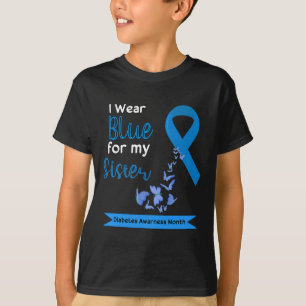 Ich trage Blau für meine Schwester Diabetes Warrio T-Shirt