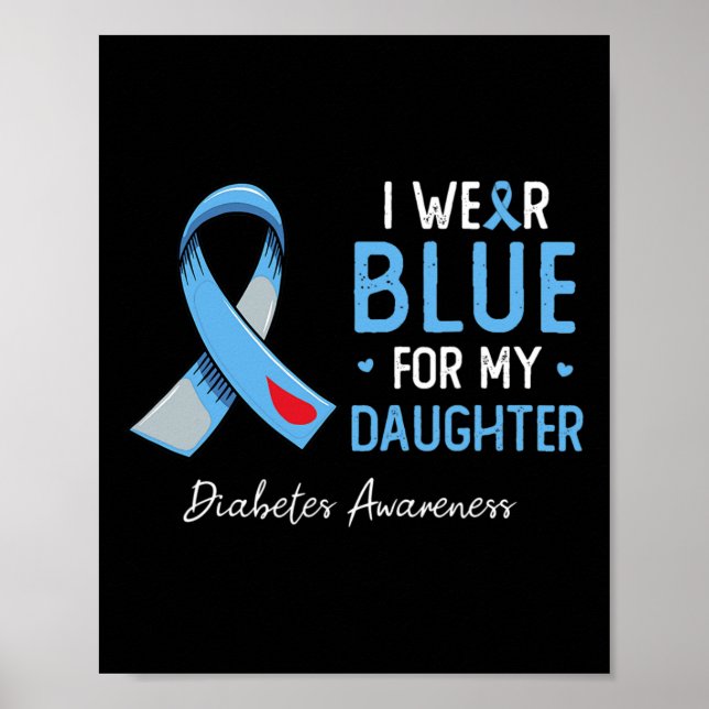 Ich trage Blau für meine Tochter Diabetes Awarenes Poster (Vorne)