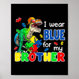 Ich trage Blau für meinen Bruder Autism Awareness Poster