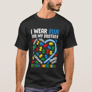 Ich trage Blau für meinen Bruder Autism Awareness T-Shirt