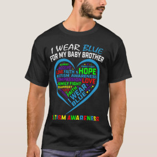Ich trage Blau für meinen Bruder Autism Awareness  T-Shirt