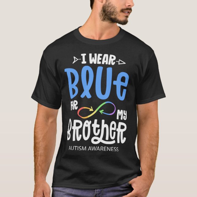 Ich trage Blau für meinen Bruder Autismus Awarenes T-Shirt (Vorderseite)