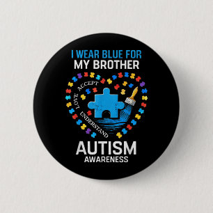 Ich trage Blau für meinen Bruder Autismus-Bewussts Button