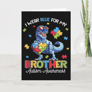 Ich trage Blau für meinen Bruder Autismus-Bewussts Karte