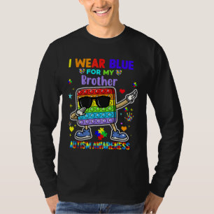 Ich trage Blau für meinen Bruder Autismus Bewussts T-Shirt
