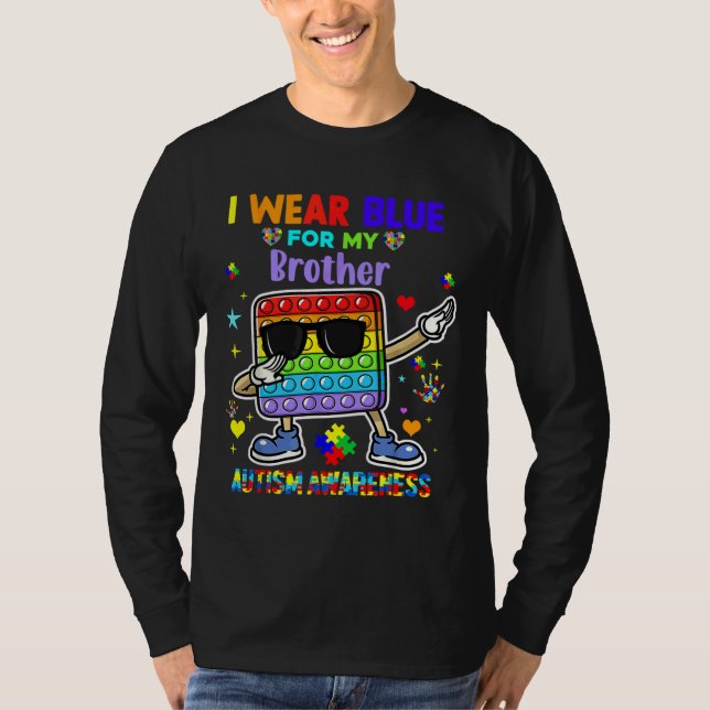 Ich trage Blau für meinen Bruder Autismus Bewussts T-Shirt (Vorderseite)