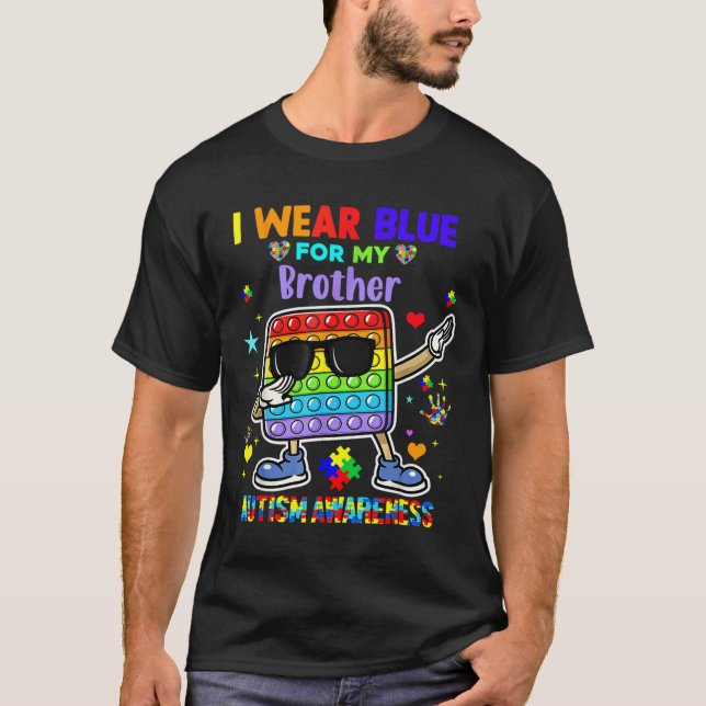 Ich trage Blau für meinen Bruder Autismus Bewussts T-Shirt (Vorderseite)