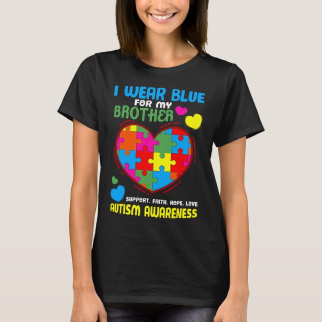 Ich trage Blau für meinen Bruder Autismus T-Shirt (Vorderseite)
