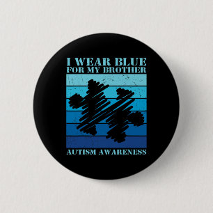Ich trage Blau für meinen Bruder Autistische Kinde Button