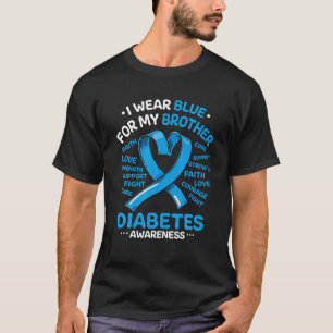 Ich trage Blau für meinen Bruder Diabetes Awarenes T-Shirt