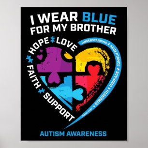 Ich trage Blau für meinen Bruder Kinder Autismus B Poster