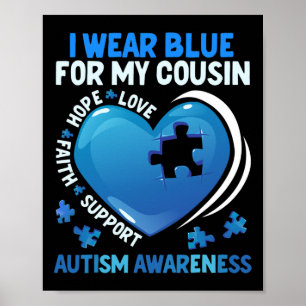 Ich trage Blau für meinen Cousin Kinder Autismus B Poster