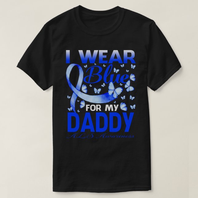 Ich trage Blau für meinen DADDY ALS Awareness Butt T-Shirt (Design vorne)