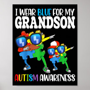 Ich trage Blau für meinen Enkel Autismus-Bewusstse Poster