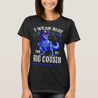 Ich trage Blau für meinen großen COUSIN Autismus B T-Shirt