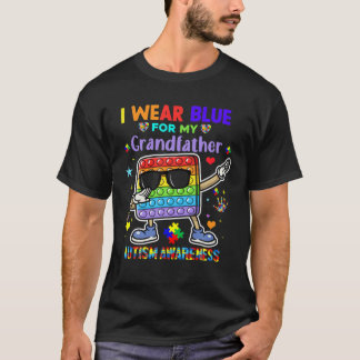 Ich trage Blau für meinen Großvater Autismus Bewus T-Shirt