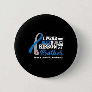 Ich trage Blau und Grau für meinen Bruder Diabetes Button