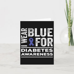 Ich trage Blauer für Diabetes Awareness Month Blue Karte