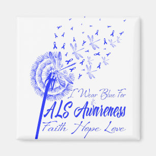 Ich trage Blue für ALS Awareness Fath Hope Liebe Magnet