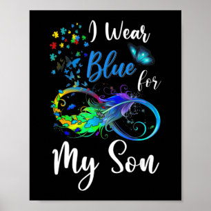 Ich trage Blue für meinen Sohn Autismus Awareness  Poster