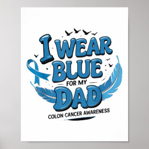 Ich trage Blue für meinen Vater Colon Cancer Aware Poster