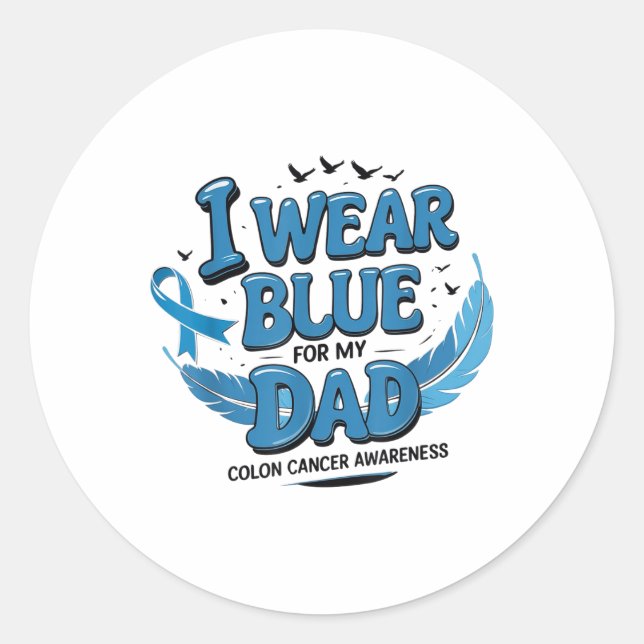 Ich trage Blue für meinen Vater Colon Cancer Aware Runder Aufkleber (Vorderseite)
