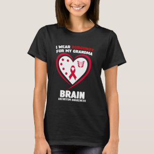 Ich trage Burgund für mein Oma-Gehirn-Aneurysma-Kr T-Shirt
