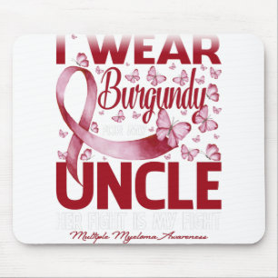 Ich trage Burgund für mein Onkel-Multiples Myelom Mousepad