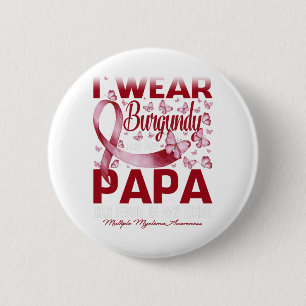 Ich trage Burgund für mein Papa-Multiples Myelom Button