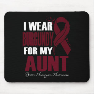 Ich trage Burgund für meine Tante Hirnaneurysma Aw Mousepad