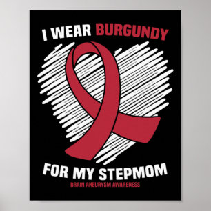 Ich trage Burgunderrot für das Hirnaneurysma meine Poster